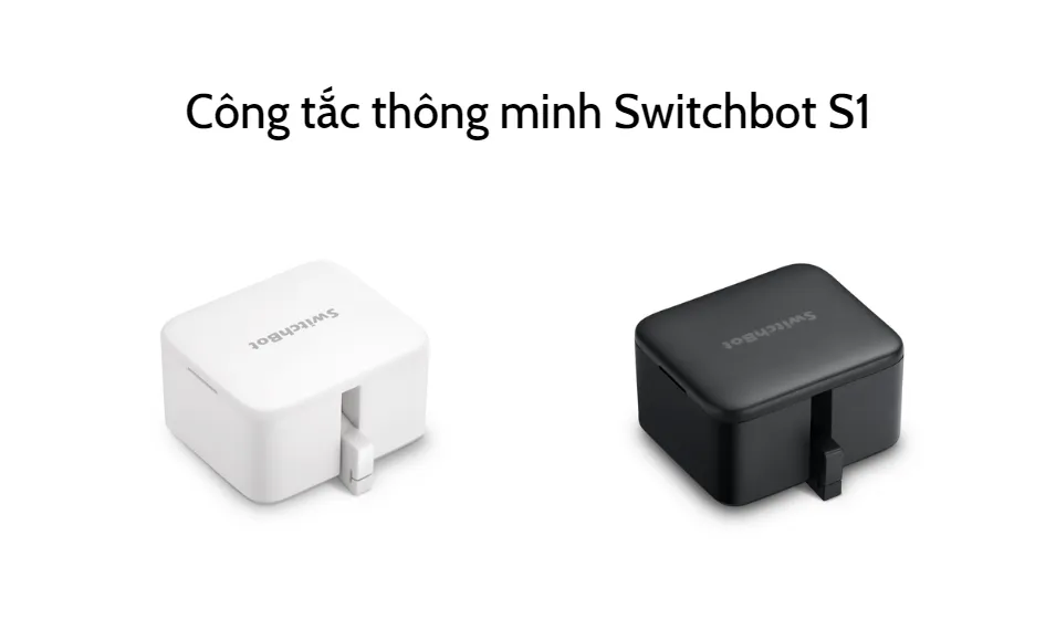 Công Tắc Thông Minh Switchbot S1 2 Công Tắc Thông Minh Switchbot S1
