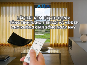Lắp Đặt Rèm Cửa Tự Động: Tăng Tính Năng Tiện Lợi Và Vẻ Đẹp Cho Không Gian Sống Ngày Nay