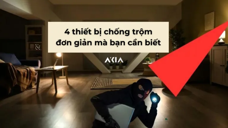 4 thiết bị chống trộm đơn giản mà bạn cần biết