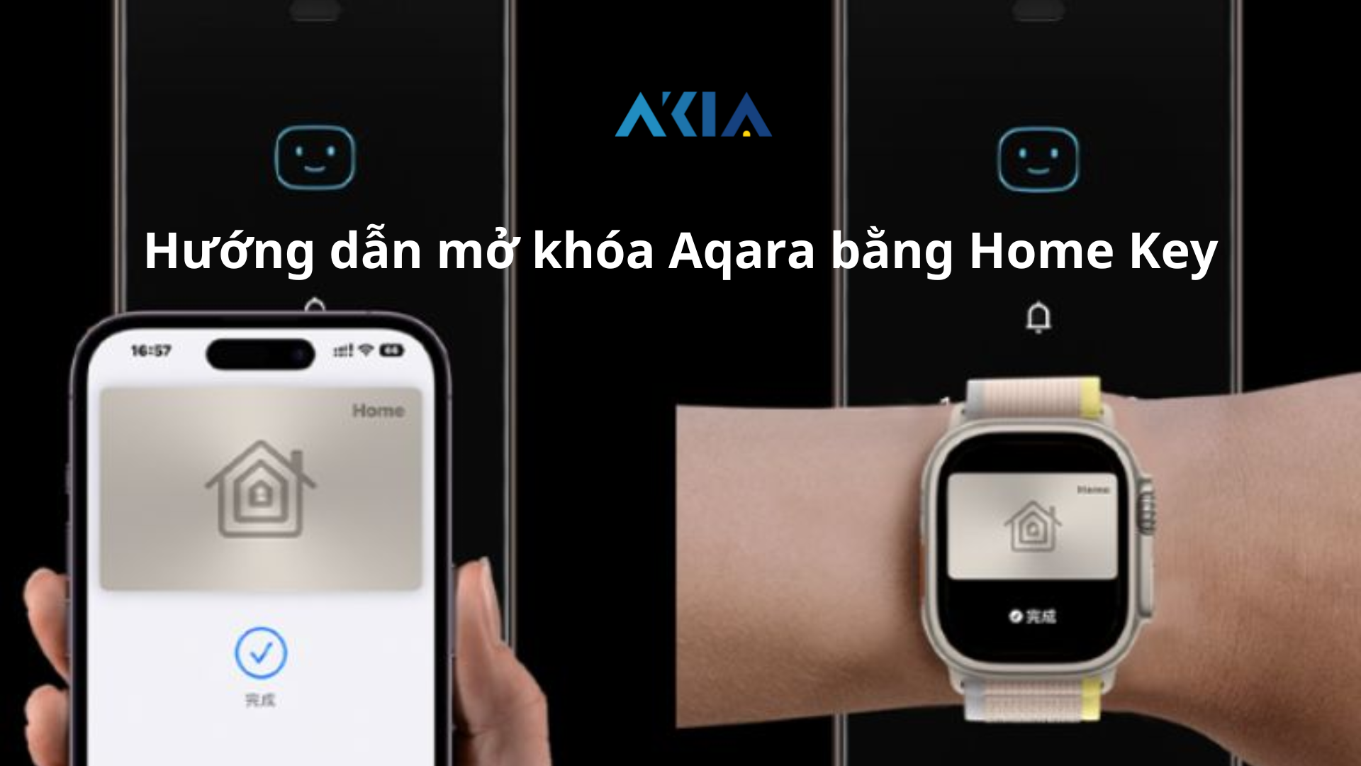 Hướng Dẫn Cách Sử Dụng Home Key Với Khóa Thông Minh Aqara Một Cách Hiệu Quả