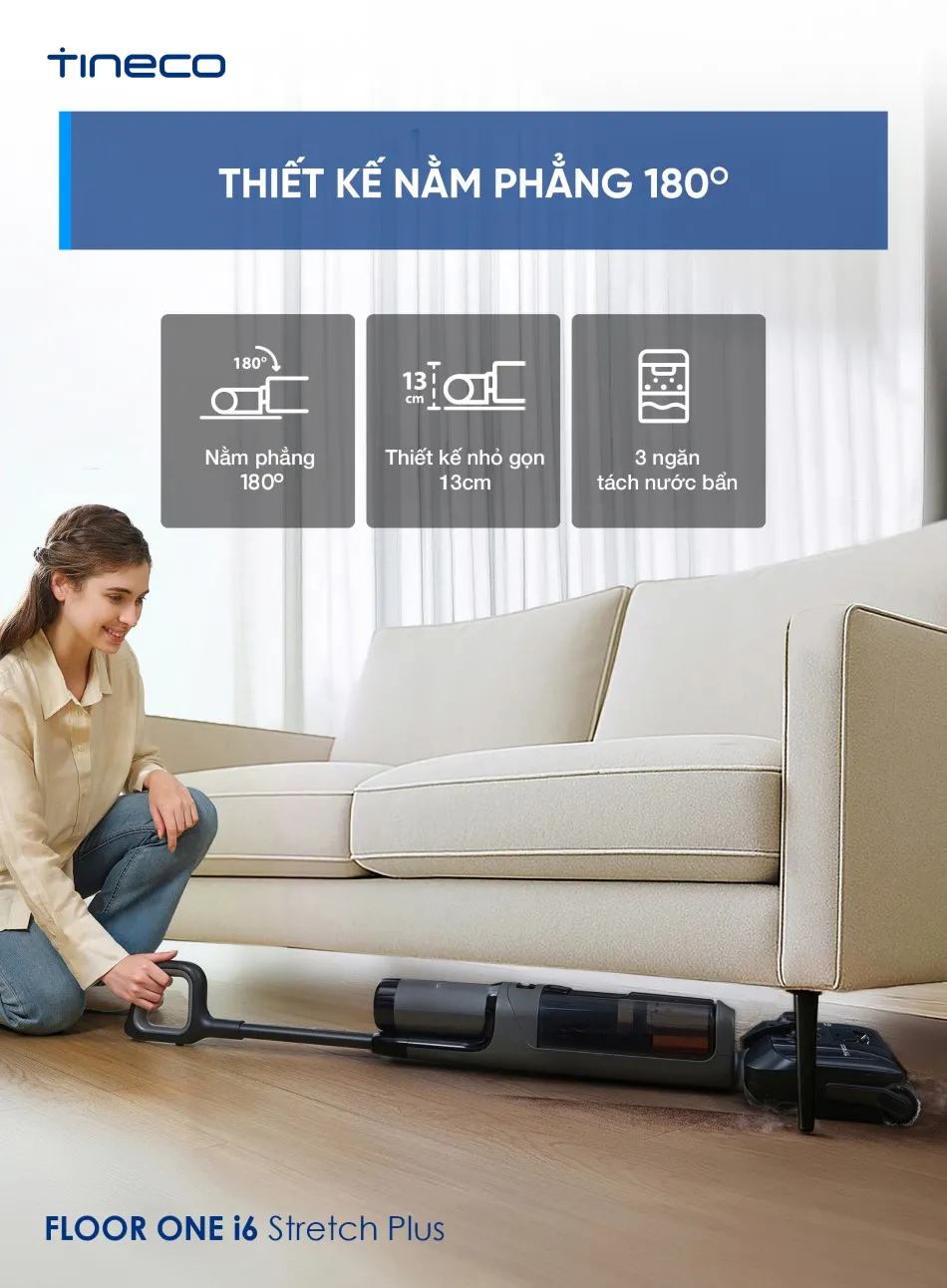 Máy Hút Bụi Lau Sàn Khô Ướt Tineco Floor One I6 Stretch Plus 11 Máy Hút Bụi Lau Sàn Khô Ướt Tineco Floor One I6 Stretch Plus - Akia Smart Home